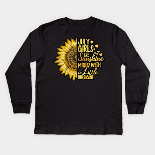 Sunflower July Girls Are Sunshine Mixed With A Little Hurricane Kids Long Sleeve T-Shirt